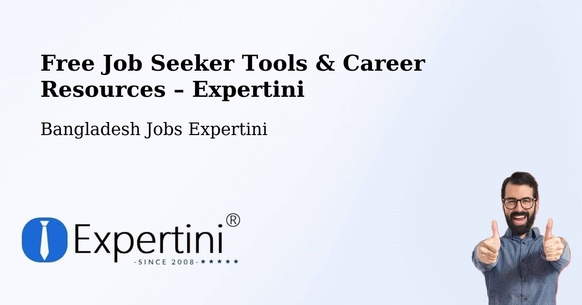 Free Job Seeker Tools & Career Resources – Jahedpur - Jahedpur, Bangladesh Jobs Expertini