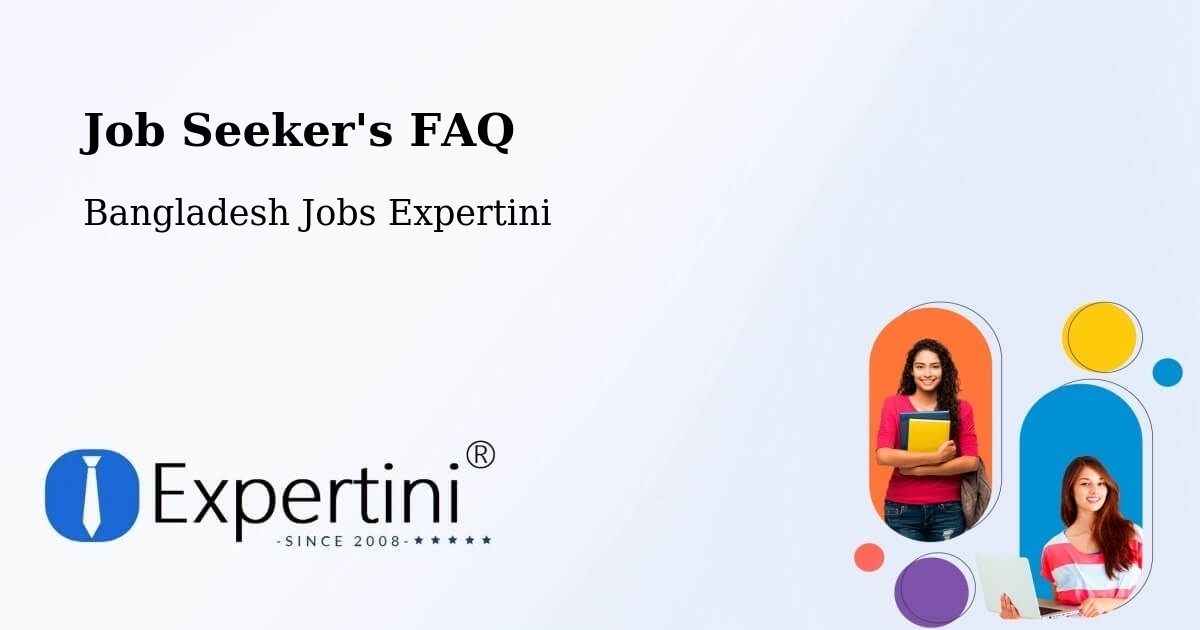 Job Seeker FAQ – Jahedpur - Bangladesh Jobs Expertini